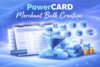 PowerCARD-Powercard Merchant Bulk creation